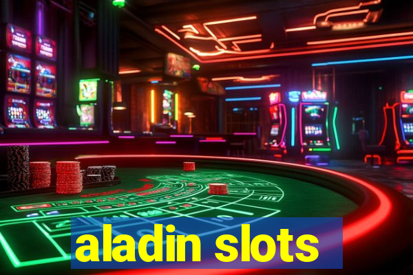 aladin slots